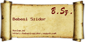 Bebesi Szidor névjegykártya